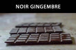 Chocolat Noir Gingembre : Excellence Bourbon 